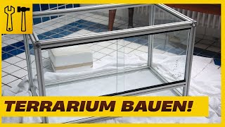 Terrarium selber bauen  Stabiles Aluminium [upl. by Body]