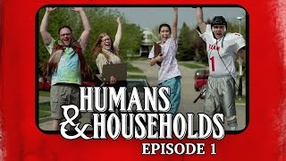 The Gamers Humans amp Households – Episode 1 [upl. by Rosemary591]