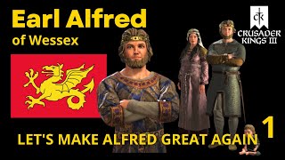 Alfred of Wessexthe great Crusader Kings 3 Part 1  The making of Alfred the Greathopefully [upl. by Clarie]