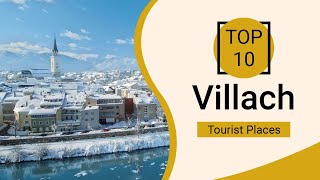 Top 10 Best Tourist Places to Visit in Villach  Austria  English [upl. by Gnilrets198]