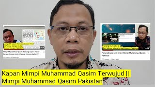 Kapan Mimpi Muhammad Qasim Terwujud   Mimpi Muhammad Qasim Calon Imam Mahdi Pakistan [upl. by Idnahk59]