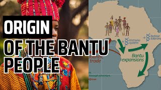 Origin Of The BANTU People And CULTURE [upl. by Lehmann]