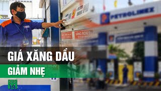 Giá xăng dầu tiếp tục giảm VTC14 [upl. by Ara482]