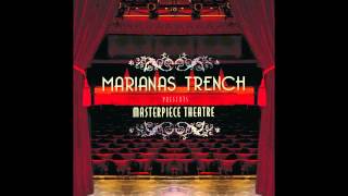 Marianas Trench quotMasterpiece Theatre IIIquot Official Audio [upl. by Ayinat]