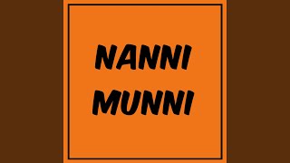 Nanni Munni [upl. by Ynittirb]