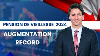 Pension de vieillesse 2024  Augmentation record le Canada double les pensions des seniors [upl. by Spieler]