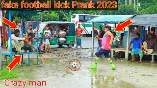 Fake Football Kick Prank  2023 Football Scary Prank  Gone Wrong Reaction Razu prank tv [upl. by Avalsorim]