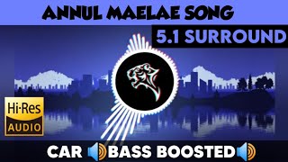 Annul Maelae Song🎧 51 Surround 🎧 🔊Bass Boosted🔊  Sub 🔊Bass🔊  by THARMi2005 [upl. by Ruon419]