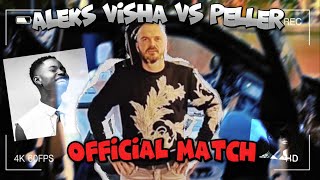 Aleks Visha vs PELLER Official TikTok Match [upl. by Nofets]