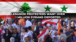 Lebanon Protesters Want Over 1 Million Syrians Deported [upl. by Iva]