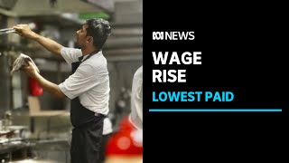 Federal government backs wage increase for lowestpaid workers  ABC News [upl. by Ardnod]