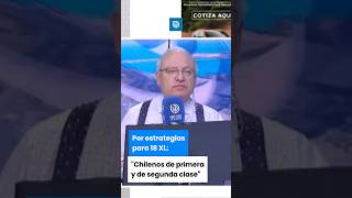 “Chilenos de primera y de segunda clase” por estrategias para 18 XL [upl. by Risay525]