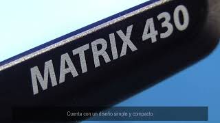 Vídeo de producto Matrix® 430 ES [upl. by Lemyt]