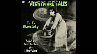 Nightmare Tales by Helena Petrovna Blavatsky read by Ben Tucker  Full Audio Book [upl. by Orfinger]