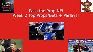 Pass the Prop  NFL Best Bets Top Props  Parlays for Week 2 [upl. by Eelrebmik120]