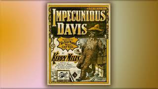 Impecunious Davis  Kerry Mills  RagTime  Midi  Piano  1899 [upl. by Bouzoun]