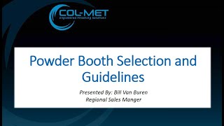 ColMet Academy  Powder Booth Selection amp Guidelines [upl. by Narik]