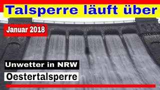 Talsperre läuft über  Unwetter in NRW Januar 2018  Hochwasser Oestertalsperre [upl. by Audri635]