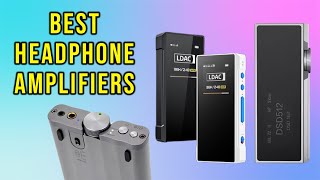 Top 5 Best Headphone AMP  Best Headphone Amplifier for 2025 [upl. by Adnala]