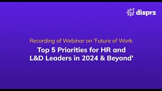 Top priorities for HR amp LampD Leaders in 2024  Disprz  Webinar  USA [upl. by Demb34]