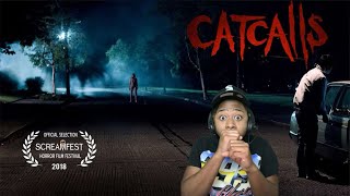 CATCALLING GONE WRONG Short Horror Film quotCatCallsquot [upl. by Iadrahc]