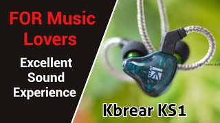 Best IEM Earphones For Music Lovers  KBEAR KS1 Earphone Review ⚡ [upl. by Vullo]