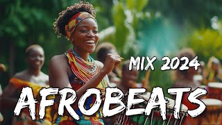 AFROBEATS MIX 2024 🔥 AMAPIANO MIX 2024  BEST OF NAIJA AFROBEAT MIX  WIZKID BURNA REMA [upl. by Daryle]