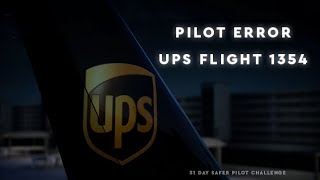 Pilot Error UPS 1354 [upl. by Rifkin]