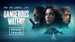 Dangerous Waters  Official Trailer 2023  In Theaters amp On Demand October 13 [upl. by Aicissej523]