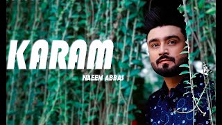 Karam  Naeem Abbas  New Song 2024  Official Video In 4K  Sur Sarkar [upl. by Domel792]