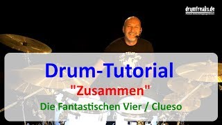 Die Fantastischen Vier  Clueso  Zusammen  DrumTutorial [upl. by Hunt131]