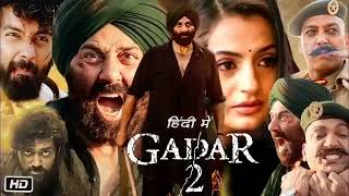 gadar 2 Full movie hd 2023 [upl. by Eal862]