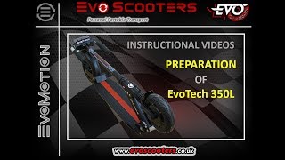 Unboxing and Preparation  EvoTech 350L Electric Scooter [upl. by Lovell652]