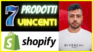 DROPSHIPPING TOP 7 PRODOTTI VINCENTI da vendere adesso con Shopify in Dropshipping Dicembre 2024 [upl. by Nosreg291]