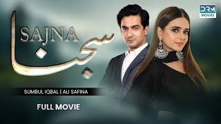 Sajna  Full Movie  Sumbul Iqbal And Ali Safina  Ture Story Of A Broken Home [upl. by Dewitt]