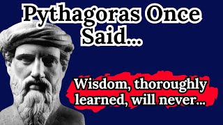 Pythagoras Once Said  Motivational  Inspirational quotes [upl. by Elconin]