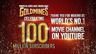 Celebrating 100 Million Subscribers  Thank You For Making Us Worlds No1 Movie Channel On YouTube [upl. by Nylitsirk]