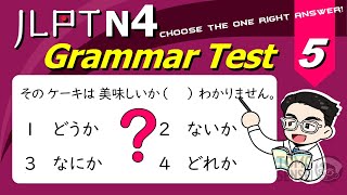 JLPT N4 GRAMMAR TEST with Answers and Guide 05  Learn Japanese Grammar [upl. by Mcleod]