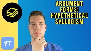 Hypothetical Syllogism  Argument Form [upl. by Neehsar]