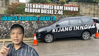 Tes konsumsi bbm Innova reborn diesel Jakarta Bandung innovareborndiesel innovareborn [upl. by Leik]