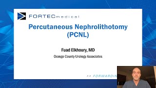 PCNL Webinar  Dr Fuad Elkhoury  ForTec Medical [upl. by Ezitram192]