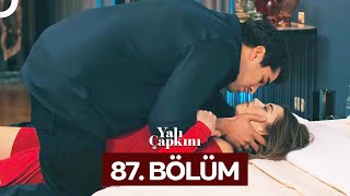 Yalı Çapkını 87 Bölüm [upl. by Shanleigh]