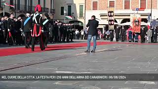 NEL CUORE DELLA CITTA LA FESTA PER I 210 ANNI DELLARMA DEI CARABINIERI  06062024 [upl. by Dorsey516]