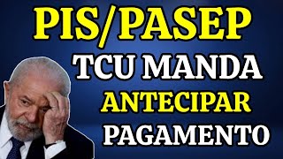 PISPASEP TCU MANDA GOVERNO ANTECIPAR O PAGAMENTO DOS ANOS 2023 E 2024 EM 2025 [upl. by Katy]