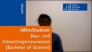 Bau und Umweltingenieurwesen BSc an der Universität Hannover  Frank erzählt von seinem Studium [upl. by Trini]