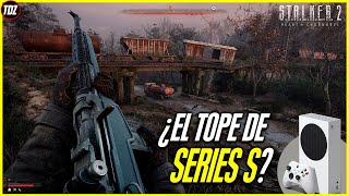 ¿Ya es el TOPE de SERIES S STALKER 2 en XBOX SERIES S [upl. by Hultin715]