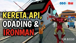 Antara Tiktok Kereta Api Odading Mang Oleh dan Iron Man  Film BUSSID [upl. by Adiaroz535]