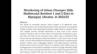 Monitoring of Urban Changes With Multimodal Sentinel 1 and 2 Data in Mariupol Ukraine in 2022 23 [upl. by Colwell799]