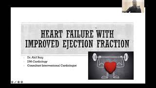 Heart Failure with improved ejection Fraction  Dr Akif Baig [upl. by Assadah503]