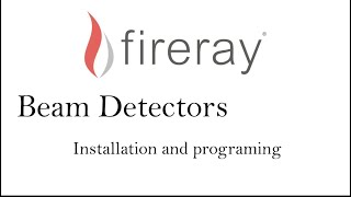 Fireray Beam Detectors  installation  Programing  2023 New Video  Edwards Fire Alarm System [upl. by Einaffets]